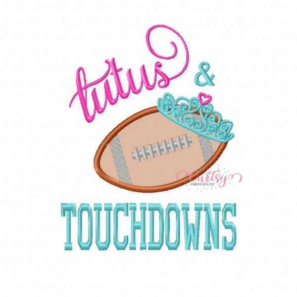 Tutus and Touchdowns Applique Embroidery Design Tutus and Touchdowns Applique Embroidery Design