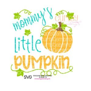 Mommy's Little Pumpkin SVG