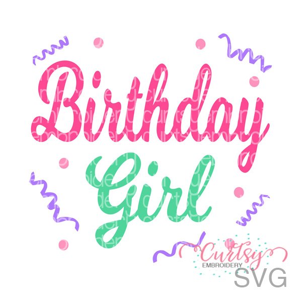 Birthday Girl Confetti SVG Cut File 1 Birthday Girl Confetti SVG Cut File 1