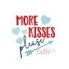 More Kisses Please Embroidery Design