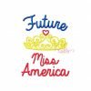 Future Miss America Embroidery Design Future Miss America Embroidery Design