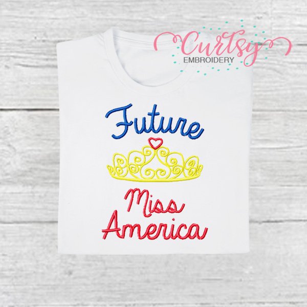 Future Miss America Embroidery Picture 1 Future Miss America Embroidery Picture 1
