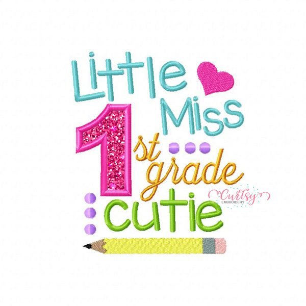 Little Miss 1st Grade Cutie Embroidery Design