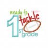 Ready To Tackle 1st Grade Applique Design Ready To Tackle 1st Grade Applique Design