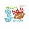 Ready To Tackle 3rd Grade Embroidery Design