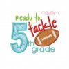 Ready To Tackle 5th Grade Embroidery Design Ready To Tackle 5th Grade Embroidery Design