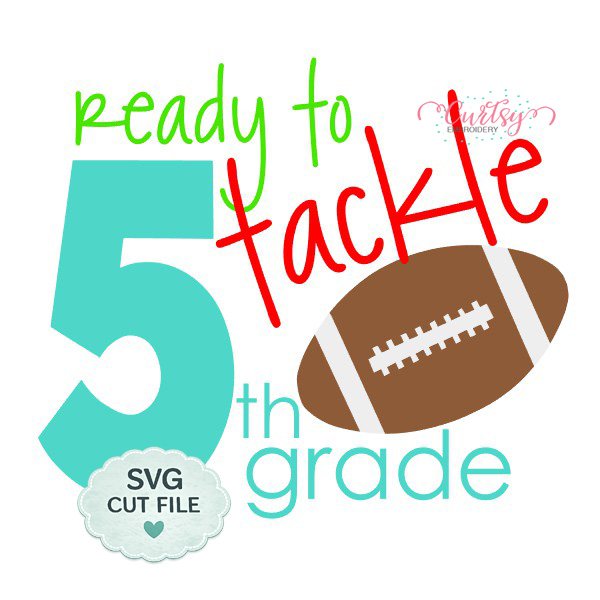 Ready To Tackle 5th Grade SVG _ Website Ready To Tackle 5th Grade SVG _ Website