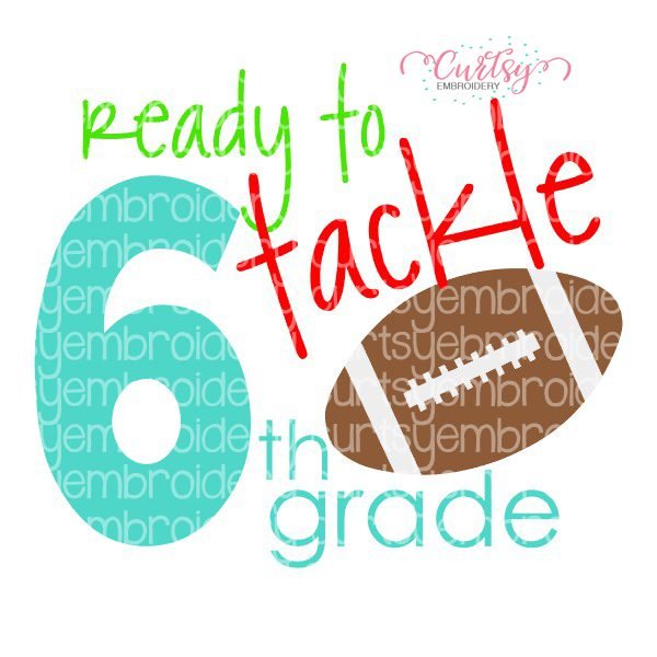 Ready To Tackle 6th Grade SVG File Ready To Tackle 6th Grade SVG File