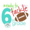 Ready To Tackle 6th Grade SVG _ Website