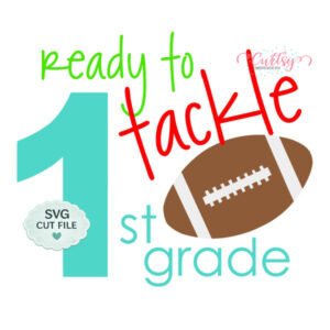 Ready To Tackle 1st Grade SVG