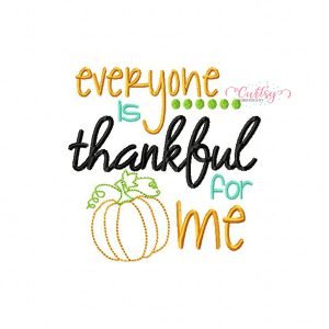 Everyone Is Thankful Embroidery
