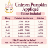 Unicorn Pumpkin Appliqué size chart showing six sizes for 4×4 through 8×12 hoops, finished dimensions, stitch counts, and PES, JEF, EXP, VIP, VP3, DST, HUS, and XXX formats.