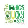 Ladies Are Lucky Embroidery Design