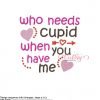 Who Needs Cupid Embroidery MAP Who Needs Cupid Embroidery MAP