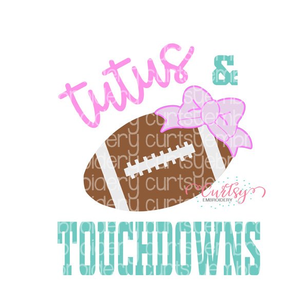Tutus and Touchdowns SVG File Tutus and Touchdowns SVG File