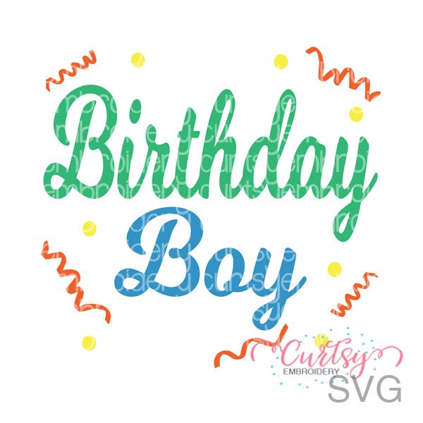 Birthday Boy Confetti SVG File Birthday Boy Confetti SVG File