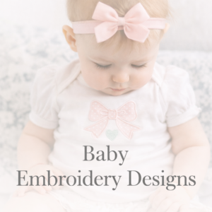 Baby & Newborn Embroidery Designs