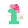 1st Birthday Roses SVG Cutting File _ Website 1st Birthday Roses SVG Cutting File _ Website