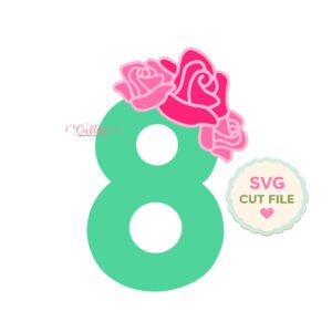 8th Birthday Roses SVG File