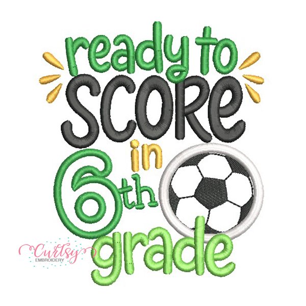 Ready to Score in 6th Grade Soccer Applique Design _ Website Ready to Score in 6th Grade Soccer Applique Design _ Website