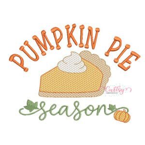 Pumpkin Pie Season machine embroidery design with a pie slice, fall lettering, leaves and miniature pumpkin