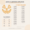 Jack O Lantern applique design measurements for 17 sizes from 2.5 through 10 inches with included file formats