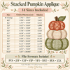Stacked pumpkin applique chart listing 14 sizes, finished measurements, stitch counts and PES, JEF, EXP, VIP, VP3, DST, HUS and XXX file formats.